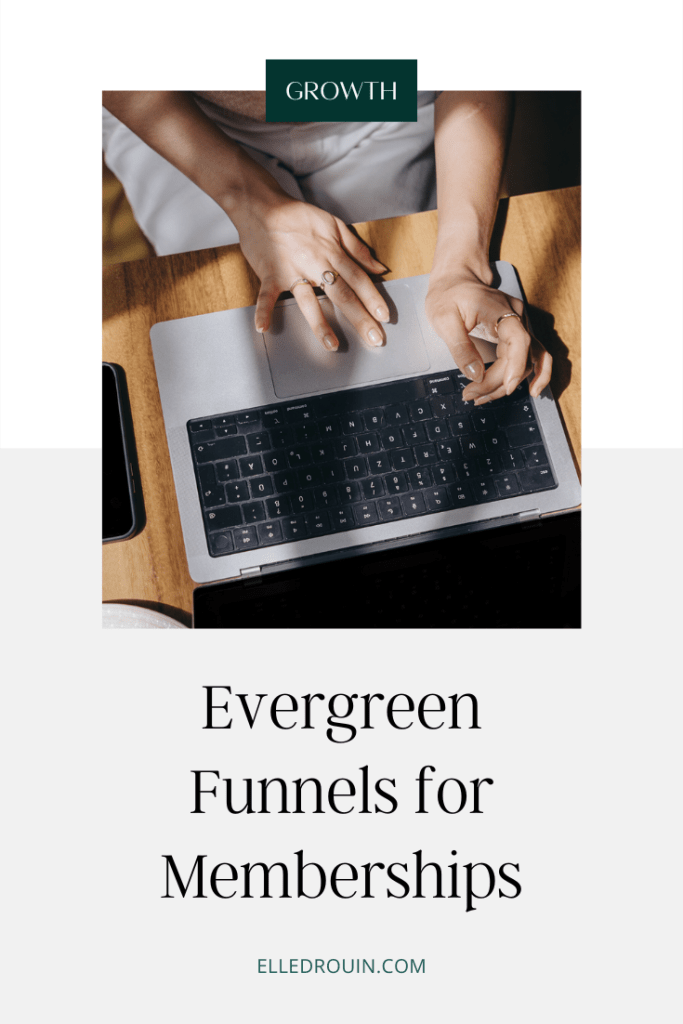 Evergreen Funnels for Memberships
