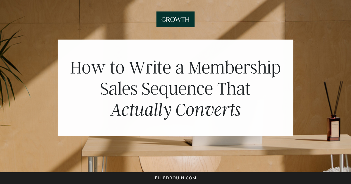 How to Write a Membership Sales Sequence That Actually Converts