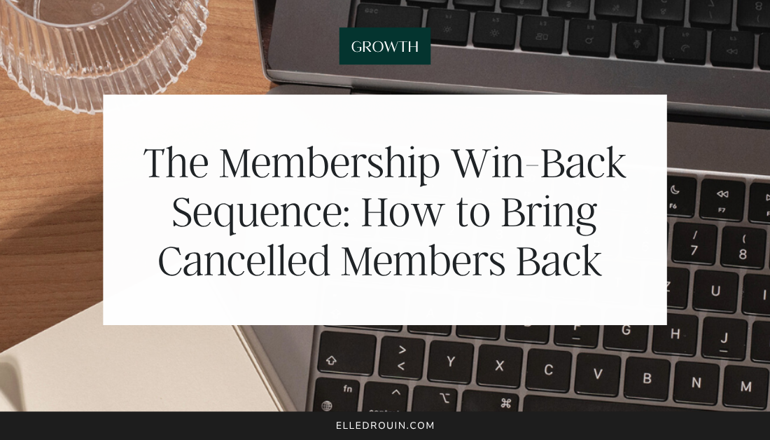 The Membership Win-Back Sequence: How to Bring Cancelled Members Back