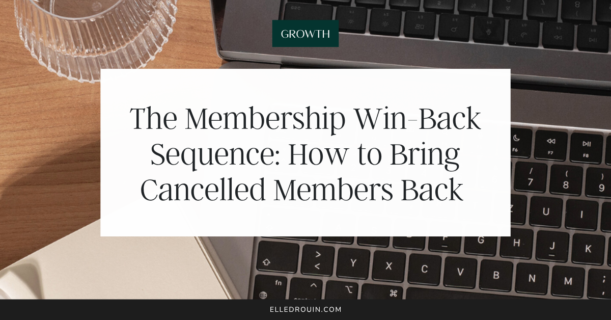 The Membership Win-Back Sequence: How to Bring Cancelled Members Back