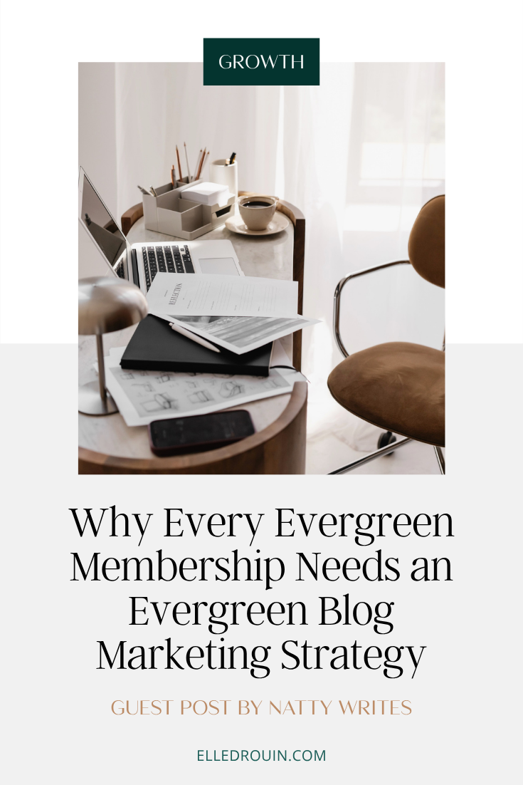Why Every Evergreen Membership Needs an Evergreen Blog Marketing Strategy